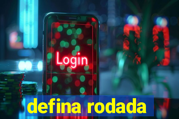 defina rodada